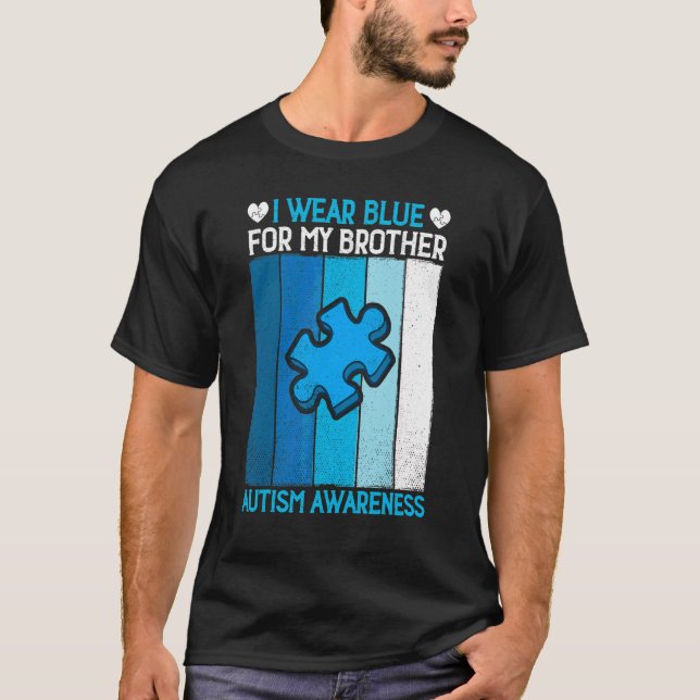 Puzzle I Wear Blue For My Brother Autism Awareness T-Shirt (Front)