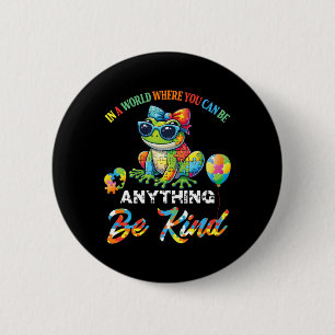 Puzzle Pieces Frog In A World You Can Be Anything 6 Cm Round Badge