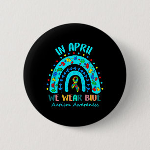Puzzle Rainbow In April We Wear Blue Autism Awaren 6 Cm Round Badge
