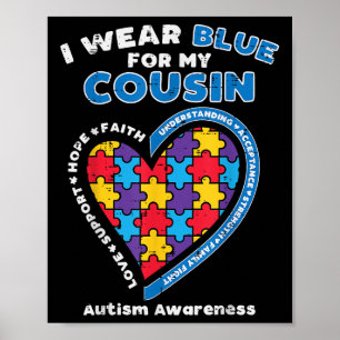 Puzzle Wear Blue For My Cousin Autism Awareness Fa Poster