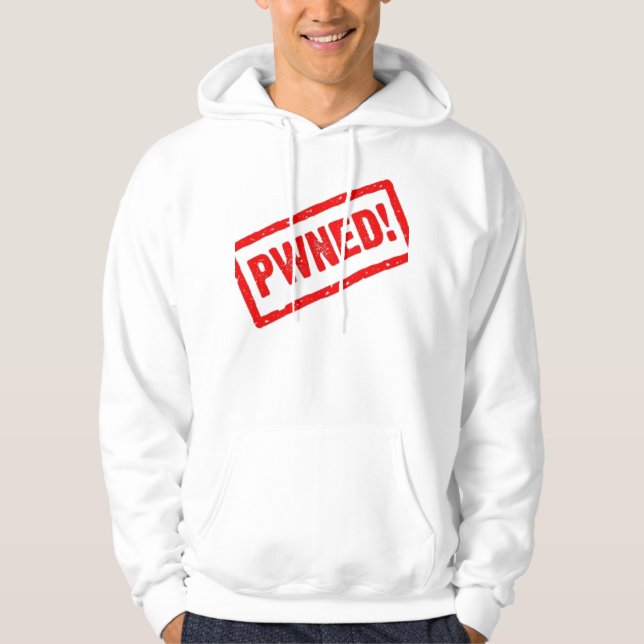pwned hoodie (Front)