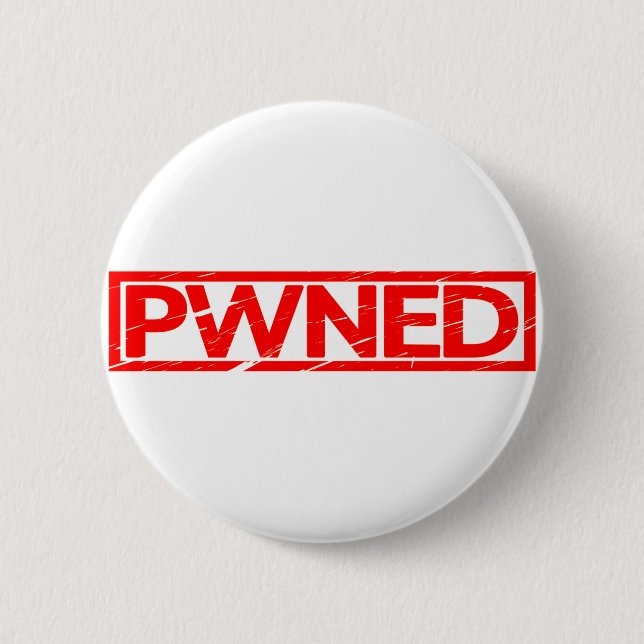 Pwned Stamp 6 Cm Round Badge (Front)