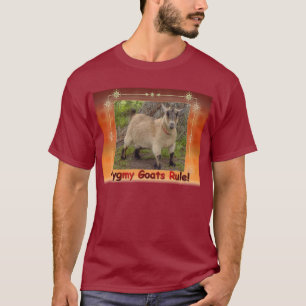 pygmy goats rule t-shirt