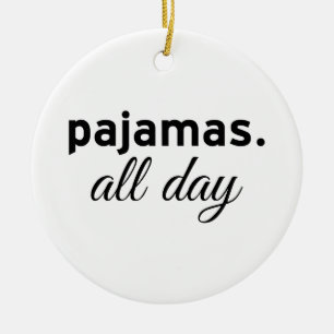 Pyjamas All Day Ceramic Tree Decoration
