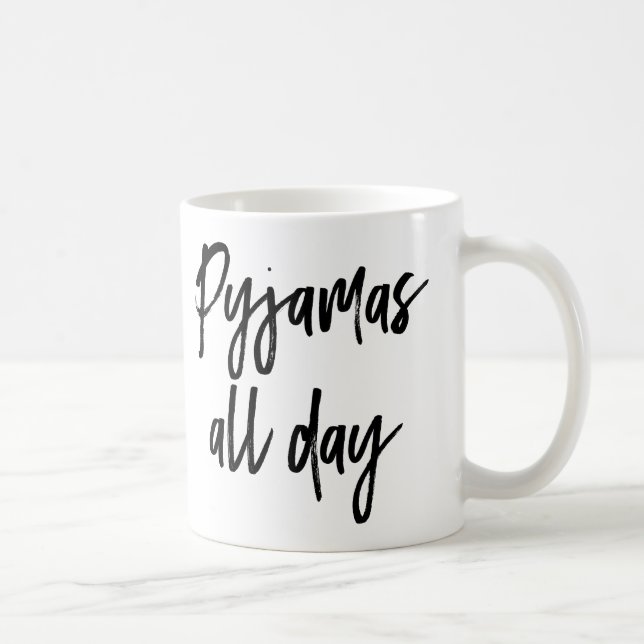 Pyjamas All Day Coffee Mug (Right)