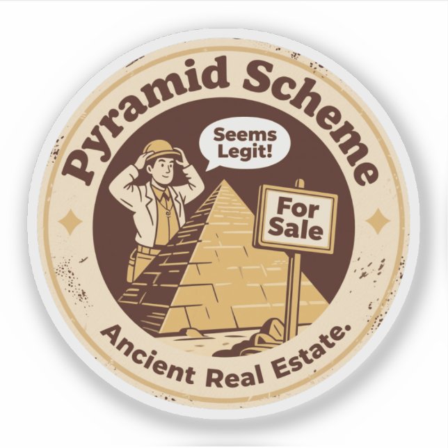 Pyramid Scheme Funny Archaeology (Front)
