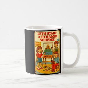 Pyramid Scheme Funny Blackcraft Cult Dark Humor Sa Coffee Mug