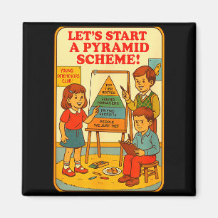 Pyramid Scheme Funny Blackcraft Cult Dark Humor Sa Magnet