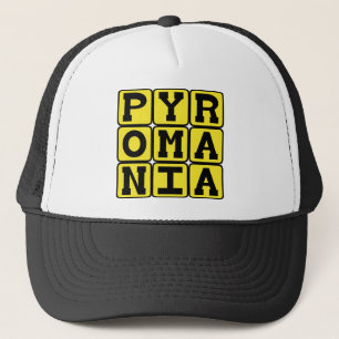 Pyromania, Fire Starter Trucker Hat