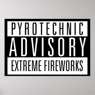 Pyrotechnic Advisory - Fireworks Extreme Poster