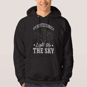 Pyrotechnician Lights Up The Sky Fireworks Pyro Te Hoodie