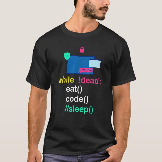 Python Programmer Coder Eat Code Sleep T-Shirt (Front)