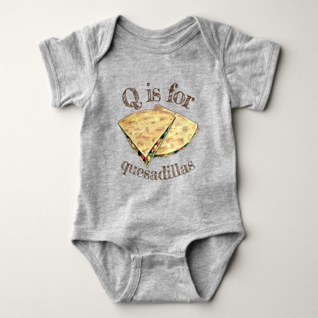 Q is for Quesadillas Mexican Food Appetizer Baby Bodysuit (Front)