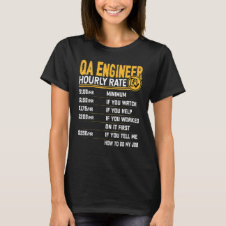 QA Engineer Hourly Rate Developer Programmer Coder T-Shirt