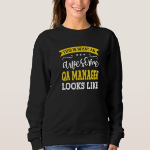 QA Manager Job Title Employee Funny Worker QA Mana Sweatshirt