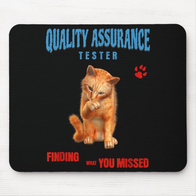 QA Tester Cat Debugging Funny Coding Design Mouse Pad (Front)