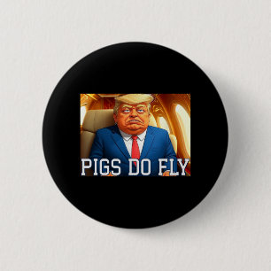 Qatar A Lago Anti Trump Qatar Plane Pigs Do Fly De 6 Cm Round Badge
