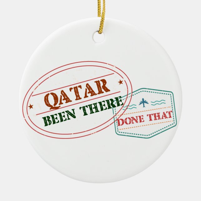Qatar Been There Done That Ceramic Ornament (Front)