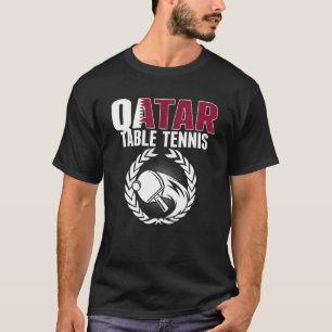Qatar Table Tennis  Qatari Ping Pong Supporter Spo T-Shirt