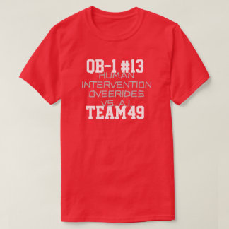 QB-13 INTERVENTION OVER A. I. T-Shirt