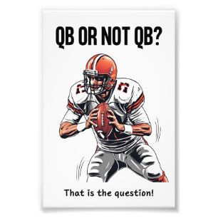 QB or not QB? Photo Print
