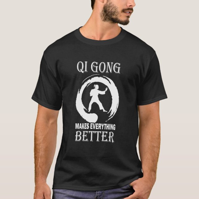 Qi Gong Makes Everything Better  Gong Women T-Shirt (Front)