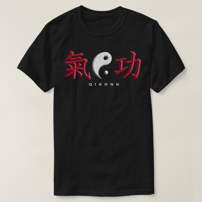 Qi Gong Meditation Tai Chi Yin Yang Chinese martia T-Shirt (Design Front)