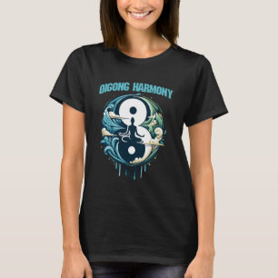 Qigong Harmony Tai Chi Martial Art Meditation Mart T-Shirt