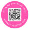 QR code and custom text round hot pink
