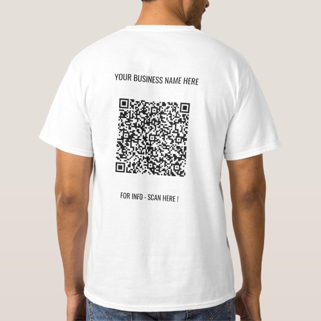 QR Code Scan and Custom Text Your Business T-Shirt (Back)