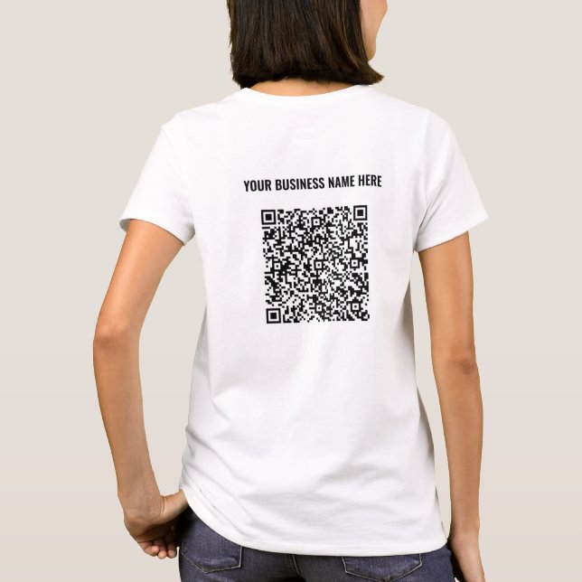QR Code Scan and Custom Text Your Business T-Shirt (Back)