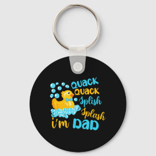 Quack Quack Splash Splash Dad Rubber Ducky Key Ring