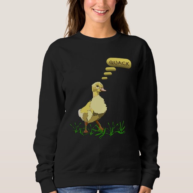 Quack Says The Duck Sweatshirt (Front)