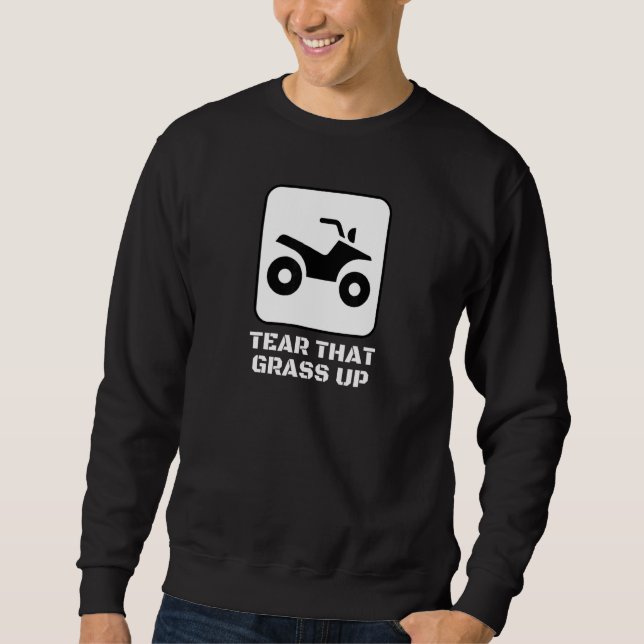 Quad Bike Atv Mudbogging Meme Mud Mudding Quote Sweatshirt (Front)
