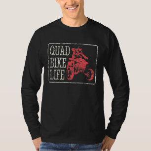 Quad Bike Life ATV Driver T-Shirt