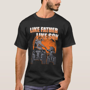 Quad Bike Like Father Like Son Four Wheeler ATV Gi T-Shirt