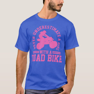 Quad Bike Riding Four Wheeler T-Shirt