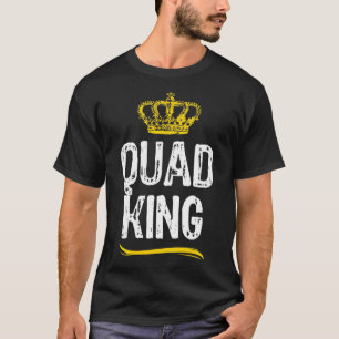 Quad King Men Boys Lover Bike ATV Funny Cool Gift T-Shirt