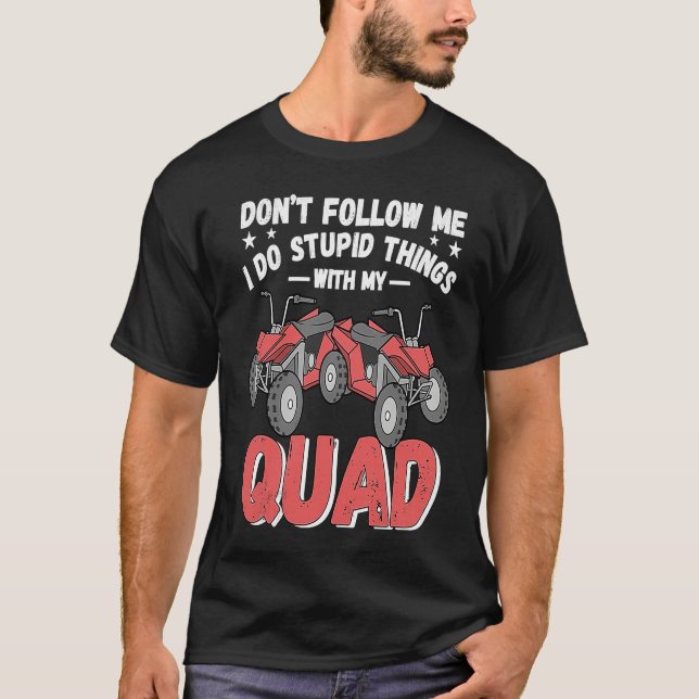 Quad mud motorcross adrenaline ride T-Shirt (Front)