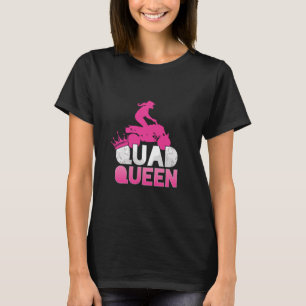 Quad Queen ATV Rider Girl Mum Mother Offroad Gift T-Shirt