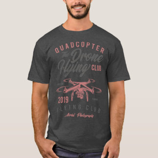 Quadcopter Drone Flying Club T-Shirt