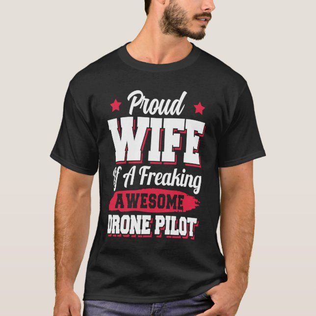 Quadcopter Drone Pilot Wife T-Shirt (Front)