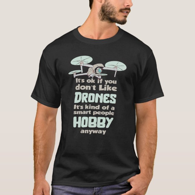 Quadcopter FPV Drone Pilot RC Pilot  Drone T-Shirt (Front)