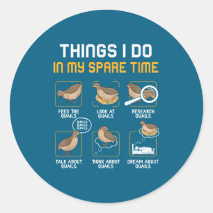Quail Bird Lover Things Spare Classic Round Sticker
