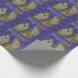 Quaker Parrot Pair Friendship Quote  Wrapping Paper