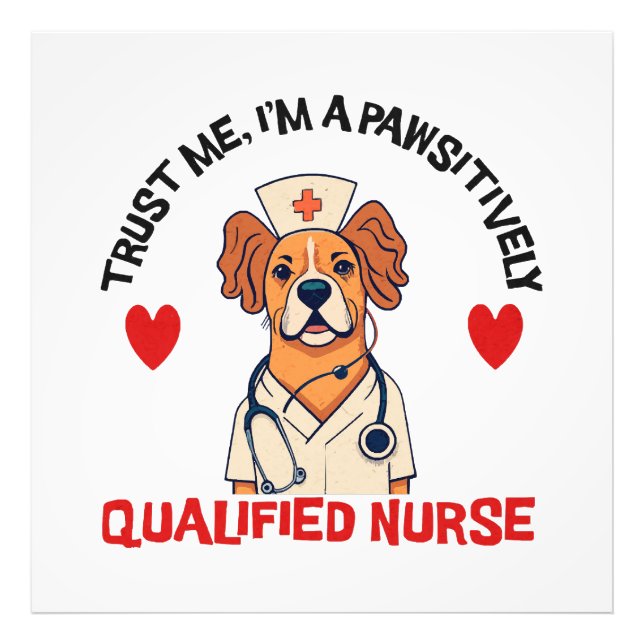 Qualified Nurse Pawsitively Photo Print (Front)