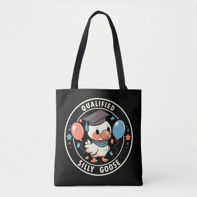 Qualified Silly Goose Tote Bag (Front)