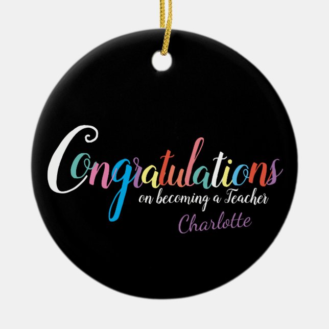 Qualified Teacher graduation congratulations gift Ceramic Ornament (Front)