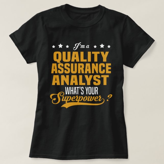 Quality Assurance Analyst T-Shirt (Design Front)