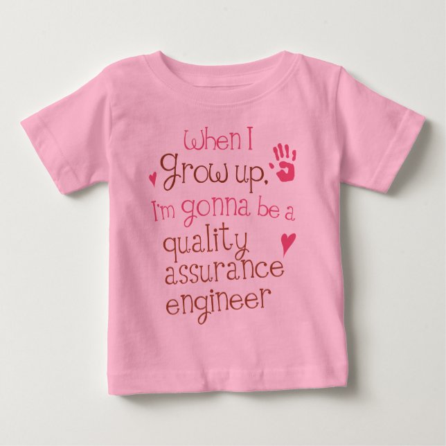 Quality Assurance Engineer (Future) Infant Baby T- Baby T-Shirt (Front)